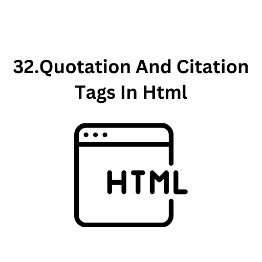 32.Quotation and Citation Tags In Html